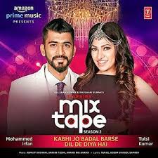 Kabhi Jo Badal Barse Dil De Diya Hai Mp3 Song Download Pagalworld Com