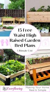 A lot of people have been asking me for simple builds that don't use many tools, and these raised garden beds are a perfect example of that. 15 Free Waist High Raised Garden Bed Plans