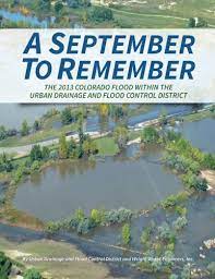 2013 colorado floods on wn network delivers the latest videos and editable pages for news & events, including entertainment, music, sports, science and more, sign up and share your playlists. A September To Remember The 2013 Colorado Flood Within The Urban Drainage And Flood Control District District Urban Drainage Flood Control Engineers Wright Water 9781500966560 Amazon Com Books