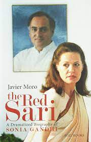 Sonia gandhi, a charming young lady who snagged a. The Red Sari A Dramatized Biography Of Sonia Gandhi Amazon De Javier Moro Bucher