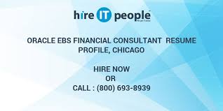 Search and apply for the latest oracle financial consultant jobs. Oracle Ebs Financial Consultant Resume Profile Chicago Hire It People We Get It Done