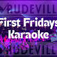 First Fridays Karaoke