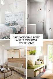 Wake up your bedroom with these fresh accessories from hgtv magazine oct 1, 2019. 25 Functional Pony Walls Ideas For Your Home Digsdigs