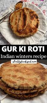 2 Ways To Make Jaggery Roti Bajre Gur Ki Roti Meethi Roti Shellyfoodspot Shellyfoodspot Recipe Roti Roti Recipe Recipes
