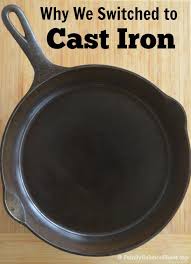 Good Bye Teflon Hello Cast Iron Family Balance Sheet Cast Iron Cast Iron Cooking Cast Iron Recipes