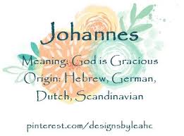 Baby Boy Name Johannes Variation Of John Meaning God Is Gracious Origin Hebrew German Dutch Scandi Names With Meaning Character Names Name Inspiration