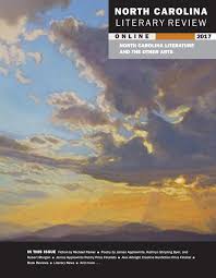 North Carolina Literary Review Online 2017 By East Carolina University Issuu