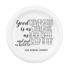 Good Conversation Quote Party Paper Plate Paper Plates Party Conversation Quotes Custom Plates