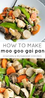 Moo Goo Gai Pan Chicken And Mushroom Stir Fry Recipe Mushroom Stir Fry Chicken Mushroom Stir Fry Moo Goo Gai Pan Recipe