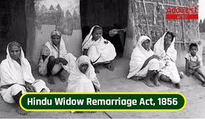 Hindu Widow Remarriage Act 1856, History, Major Changes