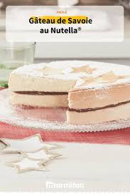 Gateau De Savoie Au Nutella Recette Gateau De Savoie Recette Gateau De Savoie Nutella