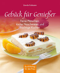 Weitere ideen zu kuchen, fruchtiger kuchen, rezepte. Isbn 9783897982727 Geback Fur Geniesser Feine Platzchen Kleine Naschereien Und Fruchtige Kuchen Neu Gebraucht Kaufen