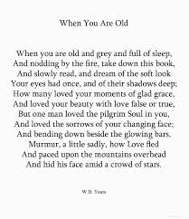W B Yeats When You Are Old Literary Quotes Words Poetry Quotes