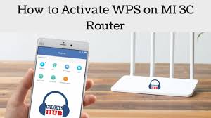How To Activate Wps On Mi 3c Router Ft Rahul Vishwakarma Gadgets Hub Youtube
