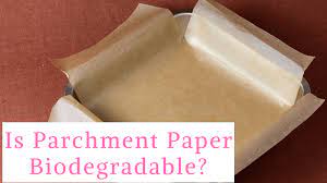 Is Parchment Paper Biodegradable And Compostable Kitchenfeeds