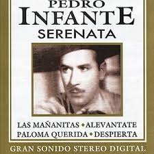 La Gloria Eres Tu — Pedro Infante