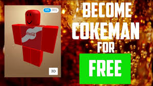How To Be Cokeman In Roblox For Free Android Ios Laptop Pc Youtube
