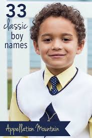 Classic Boy Names Henry Patrick And John Appellation Mountain Classic Boy Names Classic Baby Boy Names Traditional Baby Boy Names