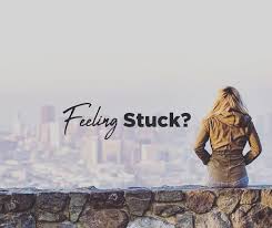 Feeling stuck?