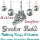 Mother & Daughter Sneaker Ball