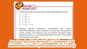 Maybe you would like to learn more about one of these? Jawaban Ayo Kita Berlatih 4 2 Halaman 148 Matematika Kelas 8 Persamaan Garis Lurus Youtube