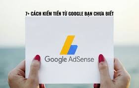 7+ Cách Kiếm Tiền Từ Google Có Thể Bạn Chưa Biết - Droppii
