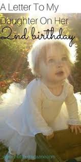 Birthday Wishes For My Baby Boy 2nd Birthday A Letter To My Daughter On Her Second Birthday Letter To My Daughter Birthday Wishes For Kids Birthday Wishes Girl