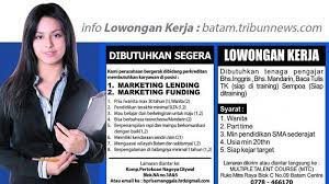 Maybe you would like to learn more about one of these? Loker Batam Ini Simak Lowongan Kerja Akhir Pekan Ini Dibutuhkan Tenaga Pengajar Hingga Marketing Tribun Batam