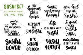 Puns sushi funny food congratulations cute rollin memes jokes quotes test pun driving card humor meme wallpapers punny grocery hatin. Sushi Set 11 Hand Lettering Quotes Pre Designed Illustrator Graphics Creative Market
