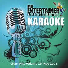 Karaoke Chart Hits May 2005 Vol 19 By Mr Entertainer