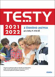 Každý rok zvládáme otestovat prezenčně nebo online desítky tisíc žáků a studentů. Testy 2021 2022 Z Ceskeho Jazyka Pro Zaky 9 Trid Zs Knihcentrum Cz