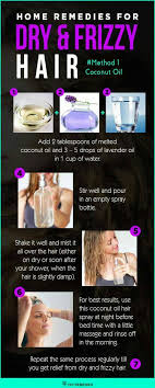 Home Remedy For Dry Frizzy Hair Dry Frizzy Hair Frizzy Hair Hair Remedies