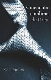 Pin De Aeleen Sierra En Libros Que Vale La Pena Leer Sombras De Grey Libro Sombras De Gray Sombras De Grey