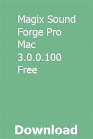 Magix Sound Forge Pro Mac 3 0 0 100 Free Download Free Download 100 Free Free