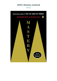 Pdf Mastery Android Mastery Robert Greene 48 Laws Of Power