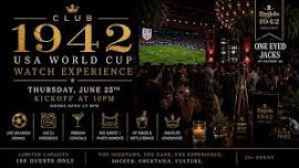 CLUB 1942 • USA vs Türkiye • Late Night World Cup Watch Party