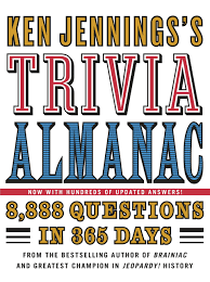 Our online black friday trivia quizzes can be adapted to suit your requirements for taking some of the top black friday quizzes. Ken Jennings S Trivia Almanac 8 888 Questions In 365 Days Jennings Ken 8601401168126 Amazon Com Books