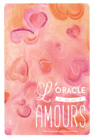 L Oracle De Vos Amours Oracle Amour Carte Amour Tirage Carte Amour