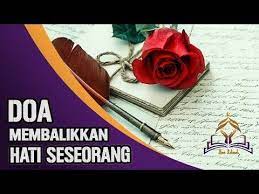 Doa Membalikkan Hati Seseorang Benci Menjadi Cinta Hati Keras Menjadi Lembut Youtube Kekuatan Doa Doa Agama