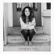 Christy Nockels Sheet Music From The Album Build My Life