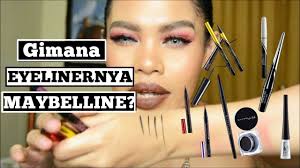 Maybelline Eyeliners Review Yang Mana Yang Bagus Pencil Pen Liquid Gell Youtube