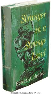 Heinlein loved to pontificate through the mouths of his characters, so modern readers must be willing to overlook the occasional sour note (nine times. Robert A Heinlein Stranger In A Strange Land New York G P Lot 26223 Heritage Auctions