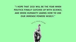Everyone wants to celebrate the world's largest event which is new year 2021 with the utmost joy and fun. Yuval Noah Harari On Twitter Humanity S Battle With Covid 19 Has So Far Been A Scientific Triumph Coupled With A Political Fiasco A Year Into The Pandemic We Still Don T Have Any Global