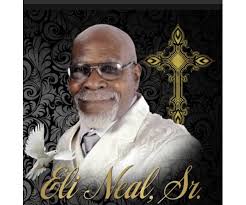 Brother Eli Neal. Sr. Obituary (2023)