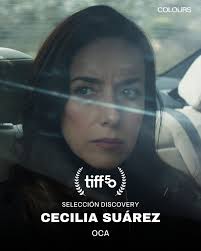 OCA, ópera prima de Karla Badillo, tendrá su premier mundial en el Toronto  International Film Festival (@tiff_net) como parte de la prestigiosa  sección Discovery. Protagonizada por Natalia Solián, Cecilia Suárez y  Leonardo
