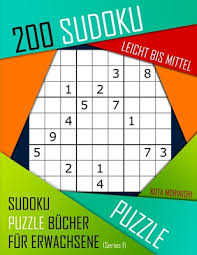 Eine art von rätsel, bei der es nicht darum geht, felder auszufüllen und die lösung durch ein vollständig ausgefülltes rätsel herbei zu führen. 200 Sudoku Leicht Bis Mittel Leicht Bis Mittel Sudoku Puzzle Bucher Fur Erwachsene Mit Losung Paperback Crow Bookshop