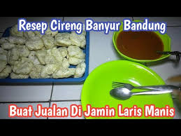 Resep cara membuat cireng isi ayam pedas untuk jualan cocok banget untuk ide jualan di rumah aja. Resep Cireng Banyur Kuah Bandung Buat Jualan D Jamin Laris Youtube