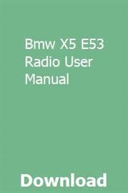 Bmw X5 E53 Radio User Manual Download Pdf Owners Manuals Repair Manuals Study Guide