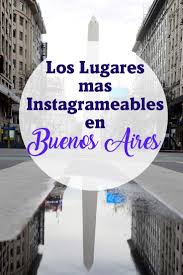 Los Mejores Lugares Para Sacar Fotos Para Instagram En Buenos Aires Fotos De Buenos Aires Viajar A Buenos Aires Buenos Aires