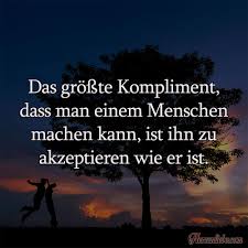 Das Größte Kompliment Herzenliebe Liebessprüche Sprüche Und